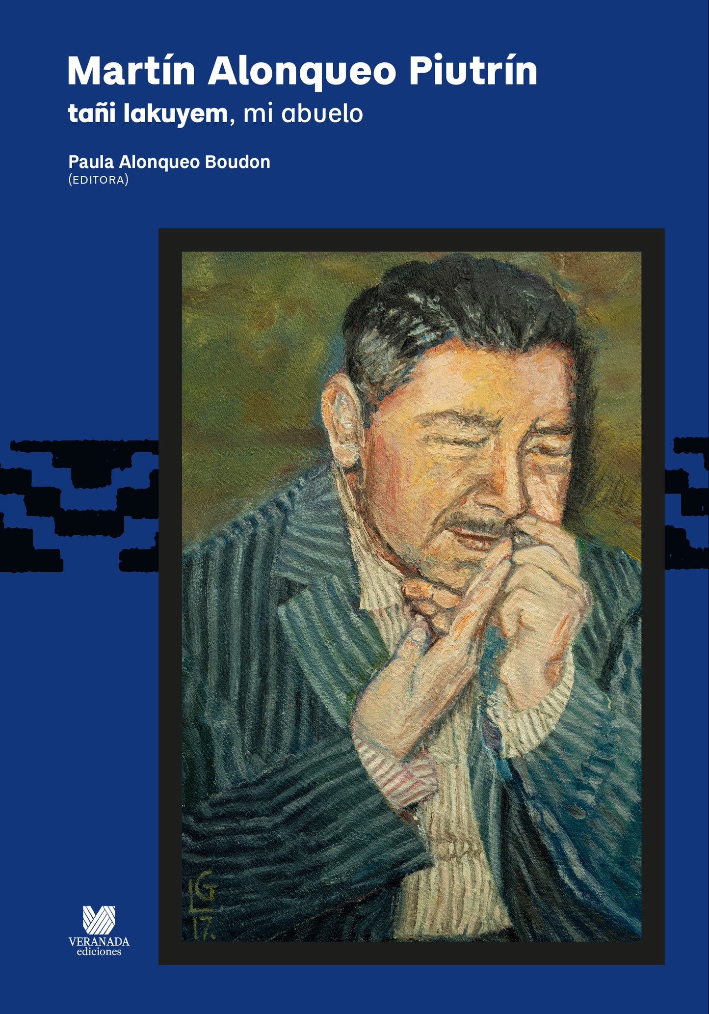 Martín Alonqueo Piutrín tañi lakuyem, mi abuelo